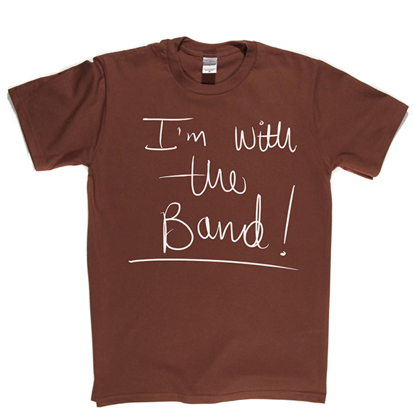 Im With The Band T Shirt product image 3