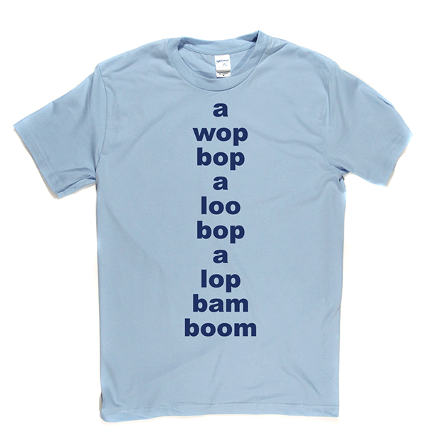 Wop Bop A Loola T Shirt product image 5