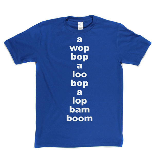 Wop Bop A Loola T Shirt product image 9
