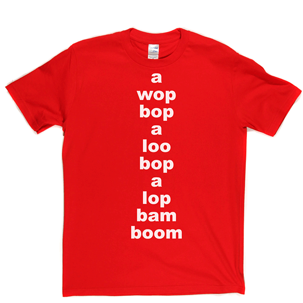 Wop Bop A Loola T Shirt product image 10