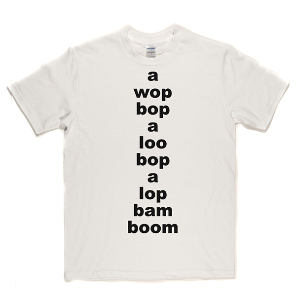 Wop Bop A Loola T Shirt product image 4