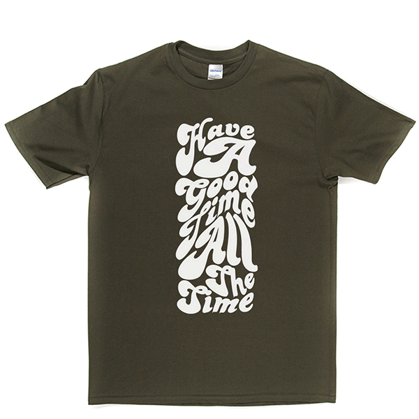 Have Good Time All T-shirt product image 4