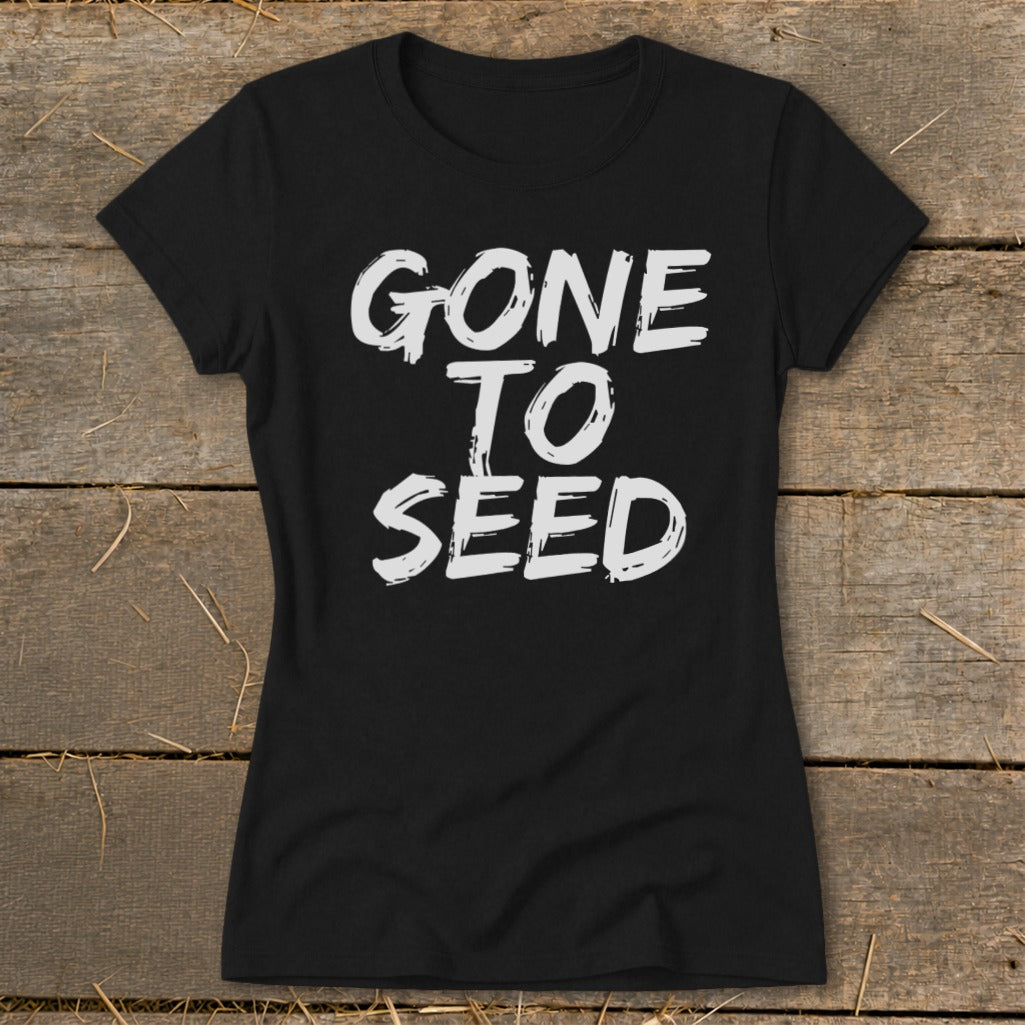 Gone to Seed Ladies Tee product image 1