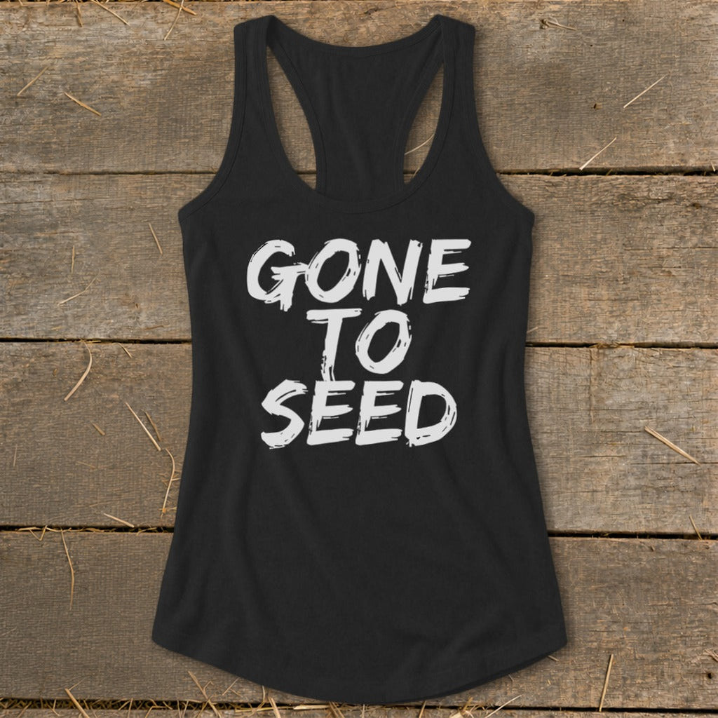 Gone to Seed Racerback Tank