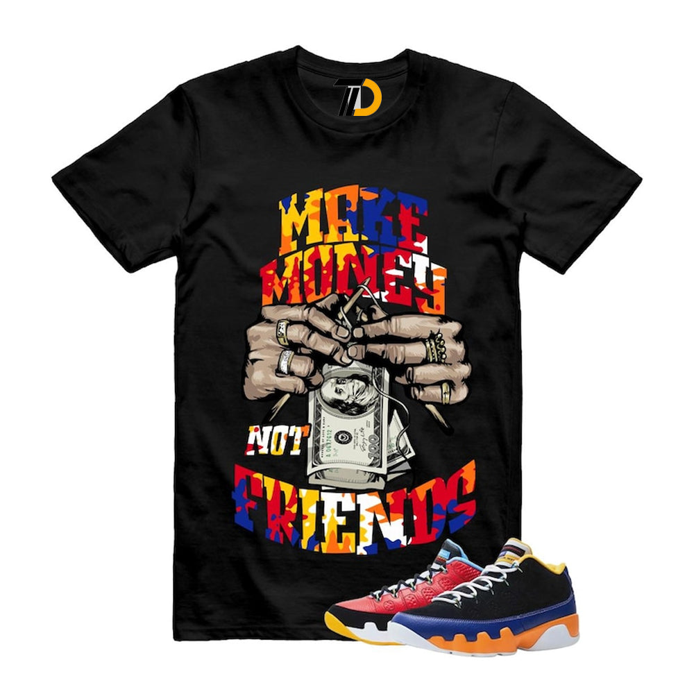 9 What The Kilroy Shirt To Match Make Money Not Friends product image 1