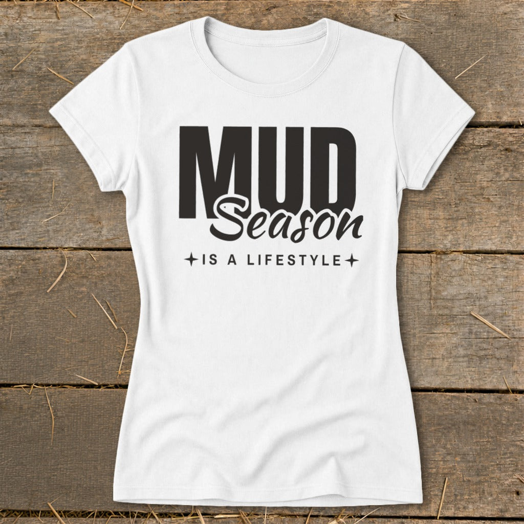 Mud Season Is a Lifestyle Ladies Tee product image 4