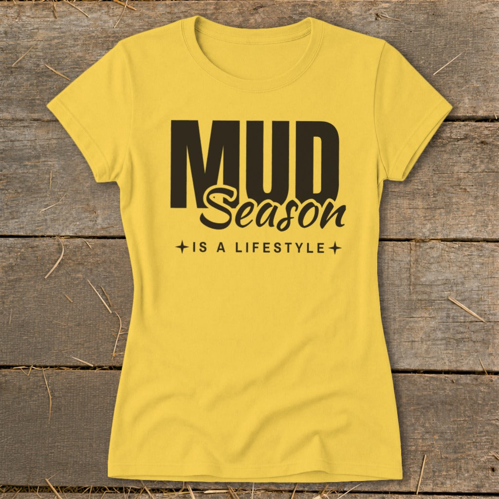 Mud Season Is a Lifestyle Ladies Tee product image 8