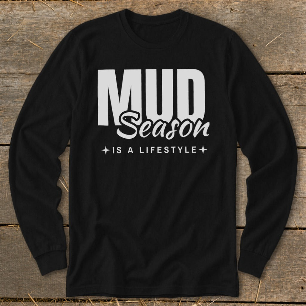 Mud Season Is a Lifestyle Long Sleeve Tee product image 1