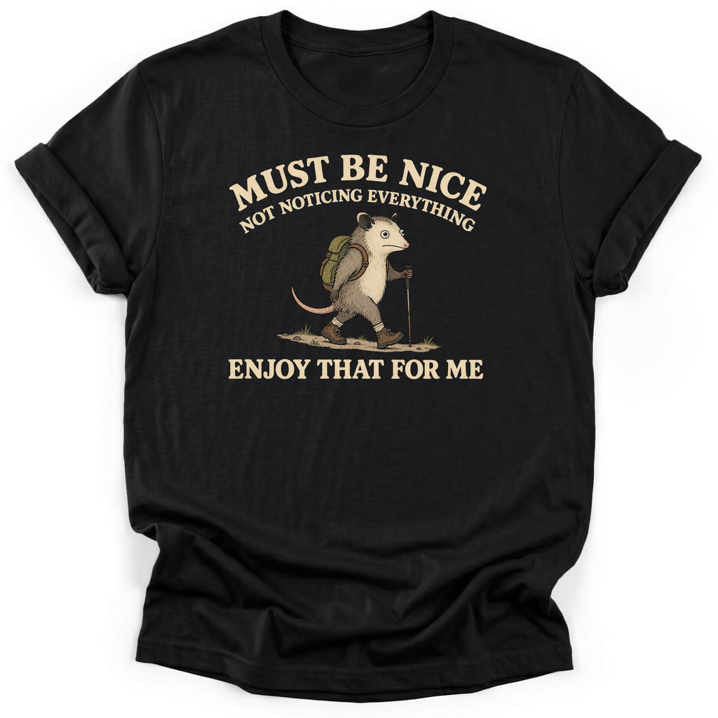 Must Be Nice T-Shirt product image 2