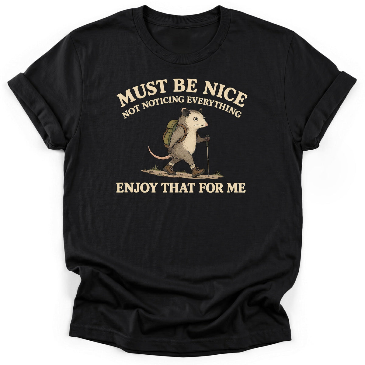 Must Be Nice T-Shirt product image 2
