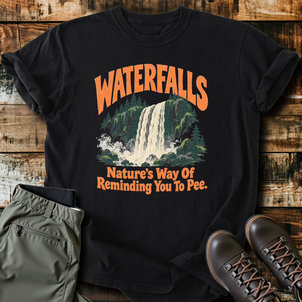 Waterfalls Remind You To Pee T-Shirt product image 4