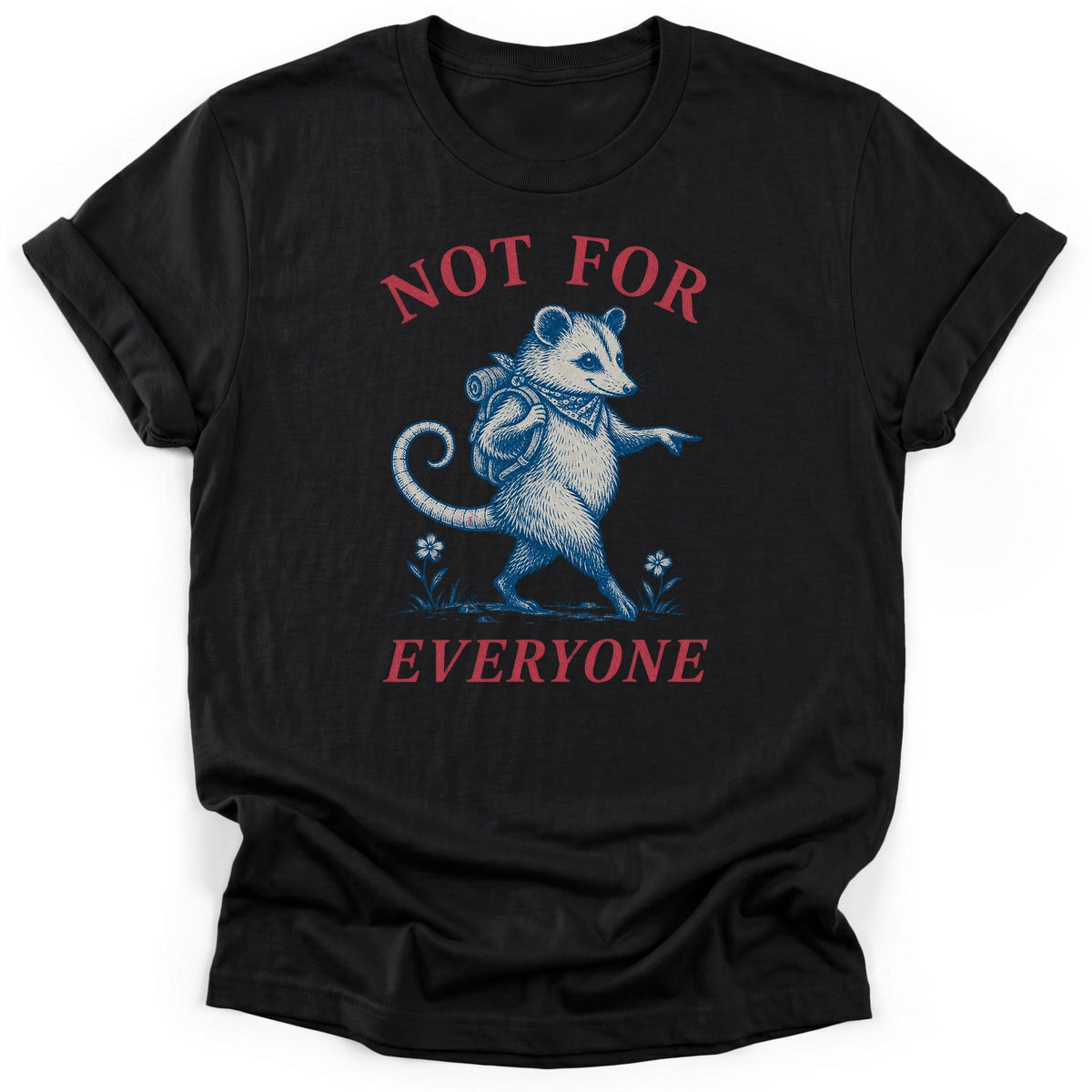 Not For Everyone T-Shirt product image 2