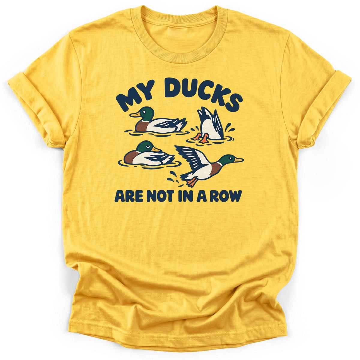 Ducks Not In A Row T-Shirt product image 1