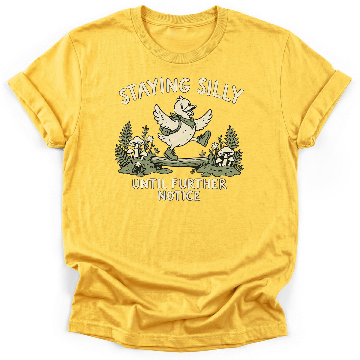 Staying Silly Until Further Notice T-Shirt product image 3