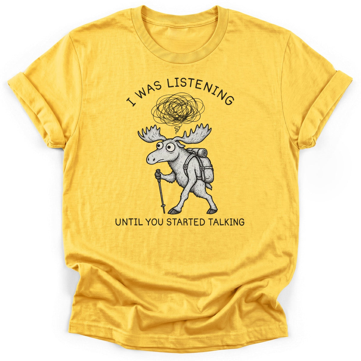 Until You Started Talking T-Shirt product image 2