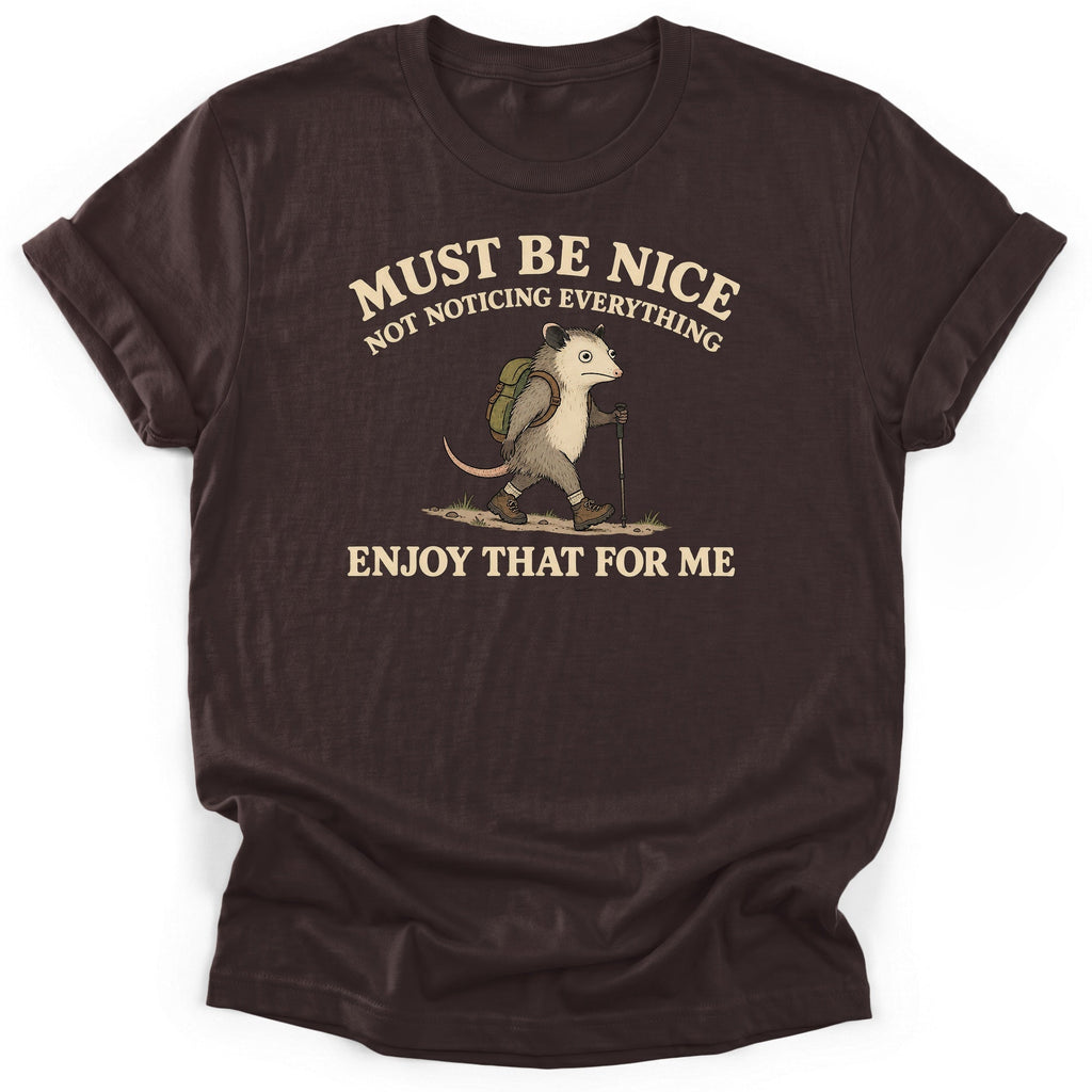 Must Be Nice T-Shirt product image 1