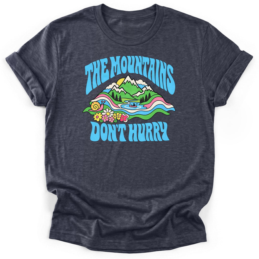 The Mountains Dont Hurry T-Shirt product image 3