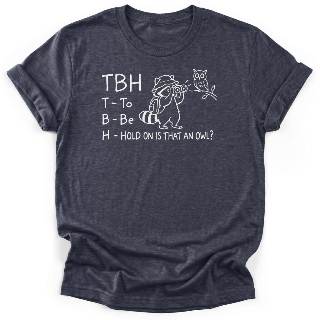 To Be Honest Is That An Owl T-Shirt product image 4