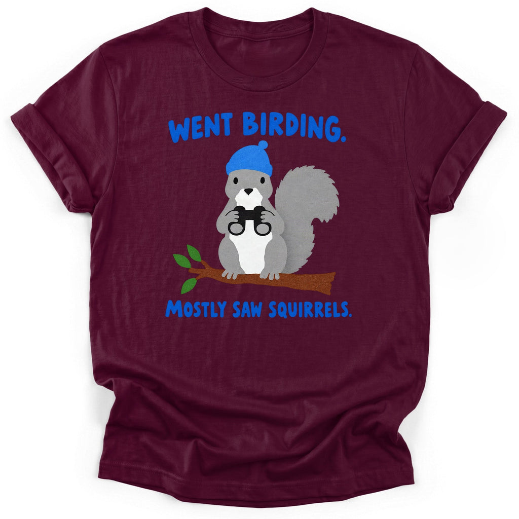 Went Birding Mostly Saw Squirrels T-Shirt product image 1