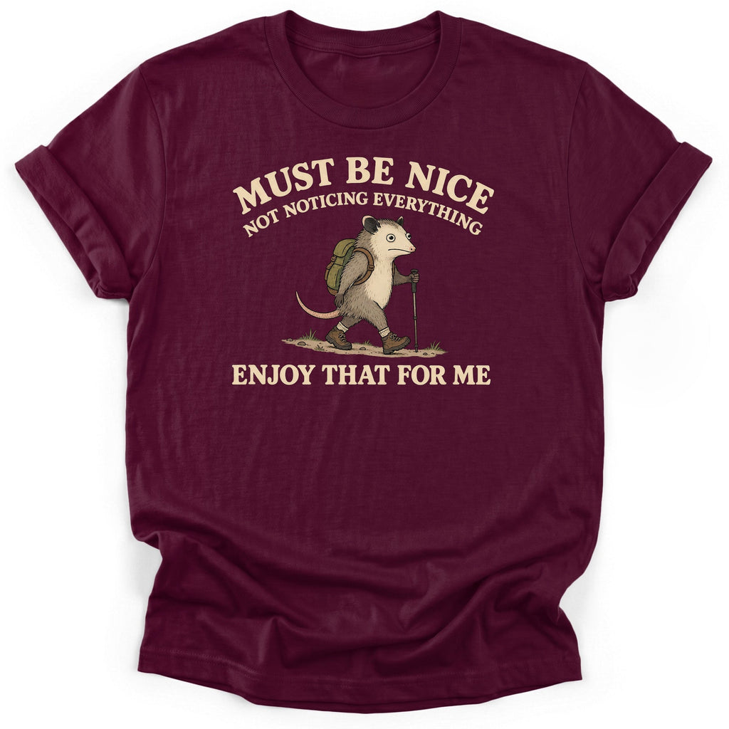 Must Be Nice T-Shirt product image 4