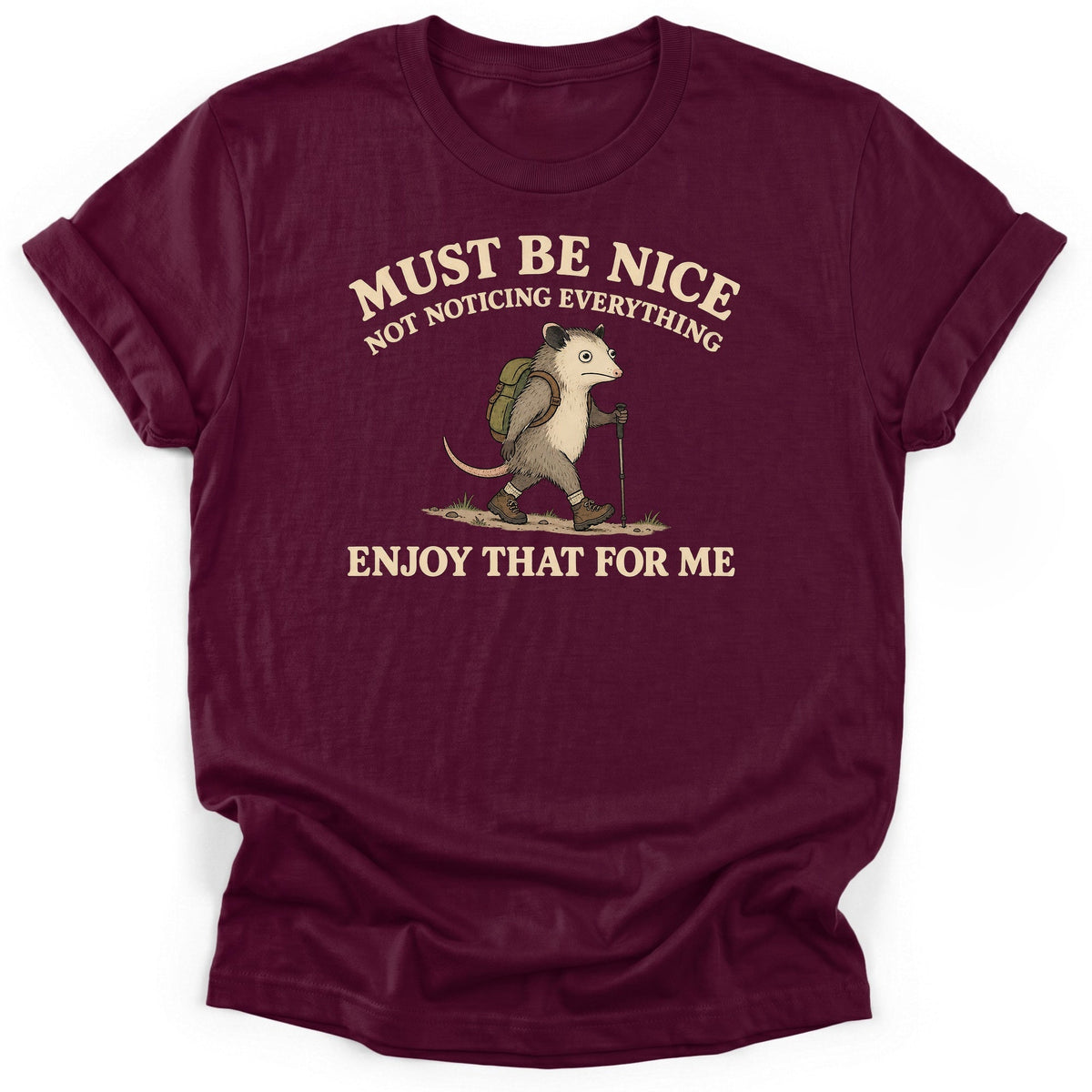 Must Be Nice T-Shirt product image 4