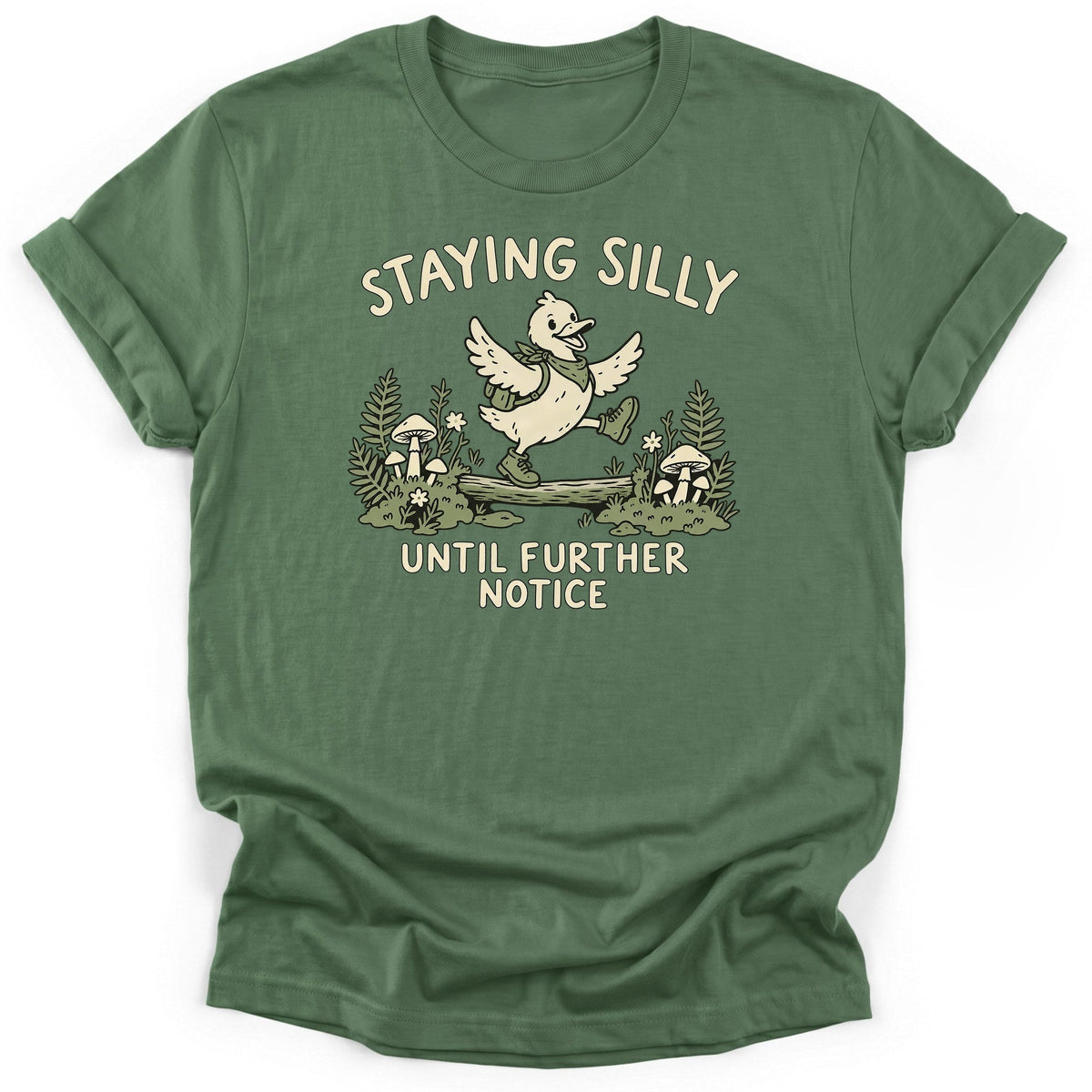 Staying Silly Until Further Notice T-Shirt product image 7