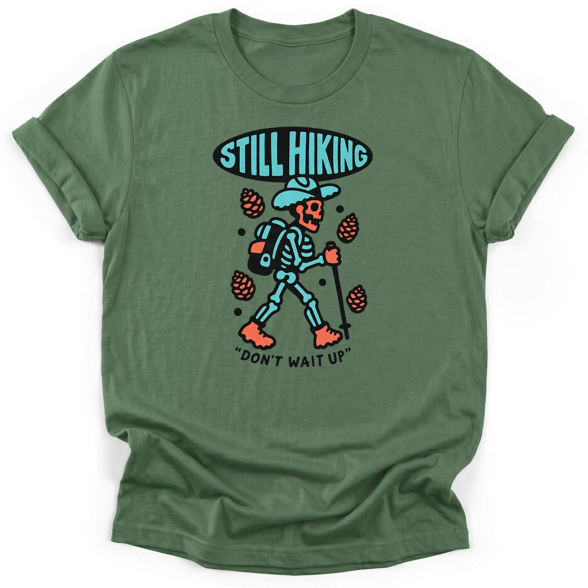 Still Hiking T-Shirt product image 3