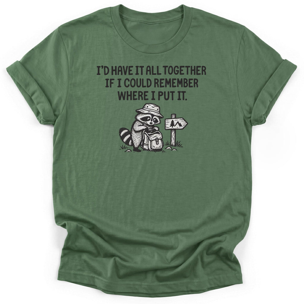 Id Have It All Together T-Shirt product image 3