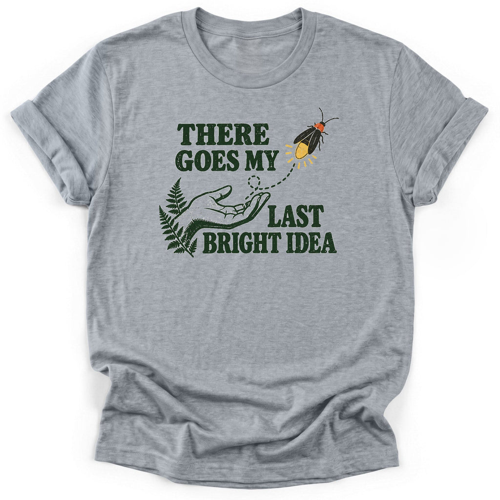Last Bright Idea T-Shirt product image 1